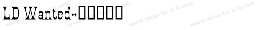 LD Wanted字体转换